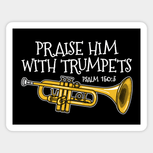 Christian Trumpet Player Praise Him With Trumpets Trumpeter Sticker